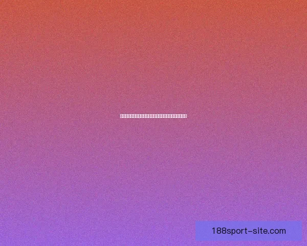 最佳世界杯竞猜平台推荐与选择攻略助你轻松赢取丰厚奖励